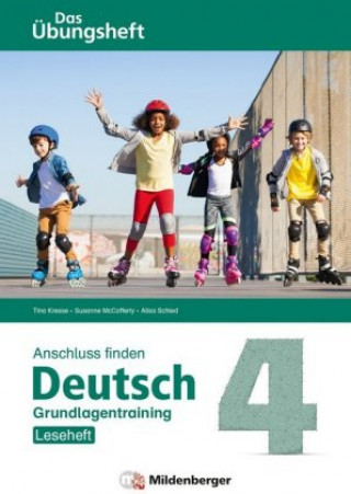 Kniha Anschluss finden Deutsch - Das Übungsheft / Grundlagentraining Klasse 4 - Leseheft Tina Kresse