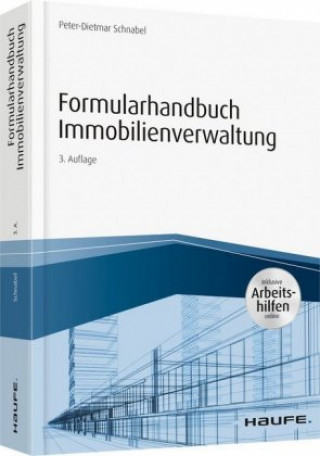 Книга Formularhandbuch Immobilienverwaltung - inkl. Arbeitshilfen online Peter-Dietmar Schnabel