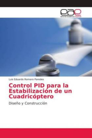 Book Control PID para la Estabilizacion de un Cuadricoptero Luis Eduardo Romero Paredes