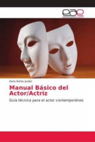 Knjiga Manual Basico del Actor/Actriz Darío Nú?ez Jordán
