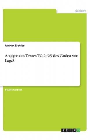 Kniha Analyse des Textes TG 2429 des Gudea von Lagas Martin Richter