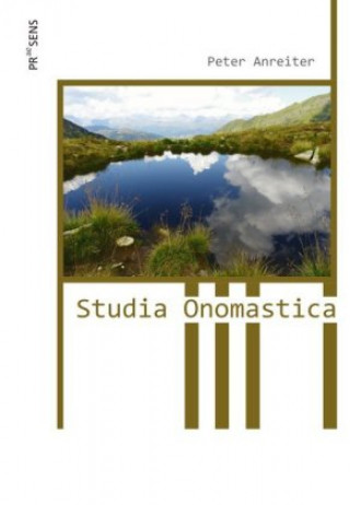 Knjiga Studia Onomastica Peter Anreiter