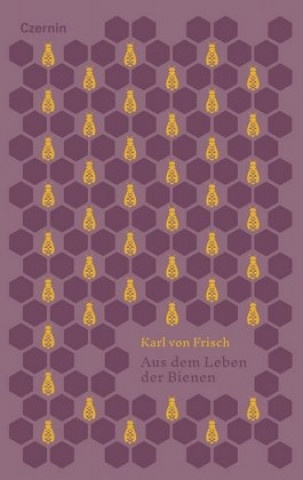 Kniha Aus dem Leben der Bienen Karl Von Frisch