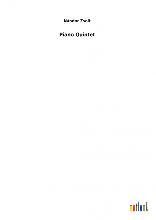 Printed items Piano Quintet Nándor Zsolt