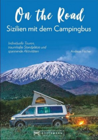Книга On the Road - Sizilien mit dem Campervan Andreas Fischer