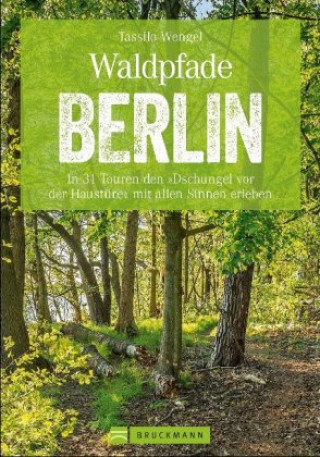 Kniha Waldpfade Berlin Tassilo Wengel