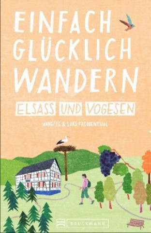 Kniha Einfach glücklich wandern Elsass und Vogesen Lars Freudenthal