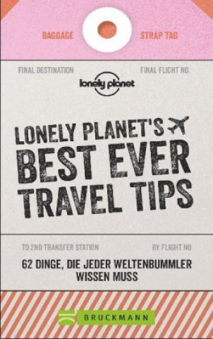 Книга LONELY PLANET'S BEST EVER TRAVEL TIPS 