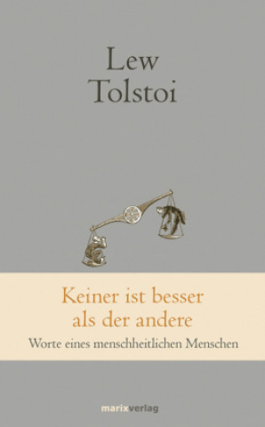 Livre Keiner ist besser als der andere Lew Tolstoi