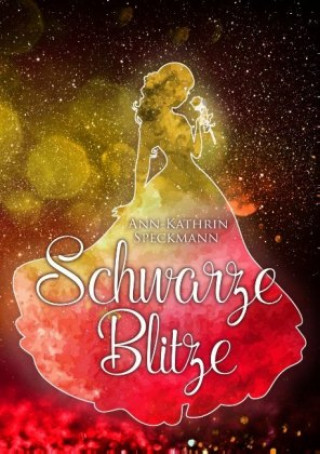 Knjiga Schwarze Blitze Ann-Kathrin Speckmann