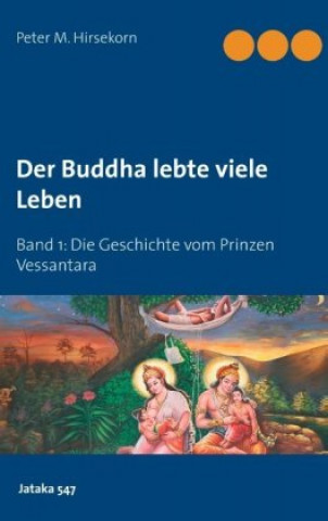 Carte Buddha lebte viele Leben Peter M. Hirsekorn
