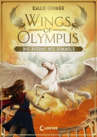 Kniha Wings of Olympus (Band 1) - Die Pferde des Himmels Kallie George