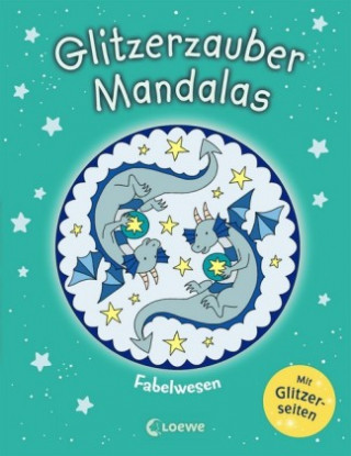 Kniha Glitzerzauber-Mandalas - Fabelwesen Isabelle Metzen