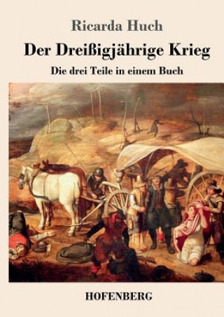Kniha Dreissigjahrige Krieg Ricarda Huch
