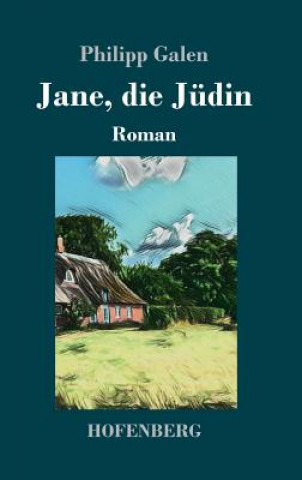 Kniha Jane, die Judin Philipp Galen