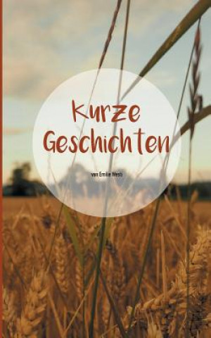 Knjiga Kurze Geschichten Emilie Westi