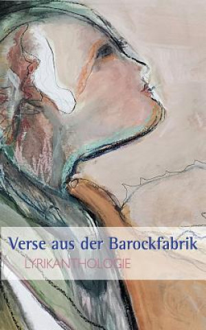 Kniha Verse aus der Barockfabrik Martin Ebner