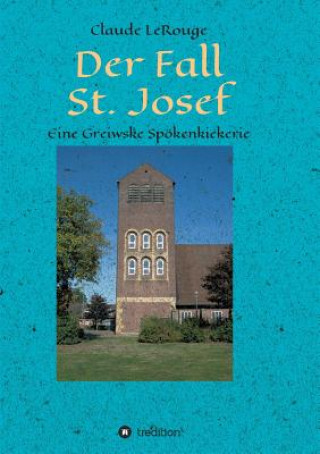 Knjiga Der Fall St. Josef Claude Lerouge