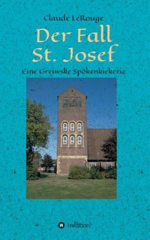 Knjiga Der Fall St. Josef Claude Lerouge