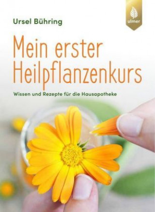 Книга Mein erster Heilpflanzen-Kurs Ursel Bühring