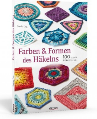Kniha Farben und Formen des Häkelns Sandra Eng