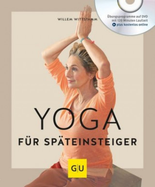 Könyv Yoga für Späteinsteiger (mit DVD) Willem Wittstamm