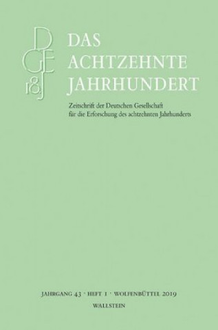 Könyv Das achtzehnte Jahrhundert 43/1 Carsten Zelle