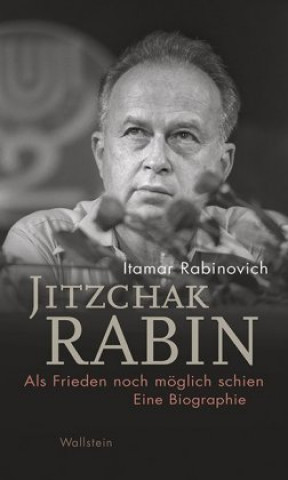 Buch Jitzchak Rabin Itamar Rabinovich