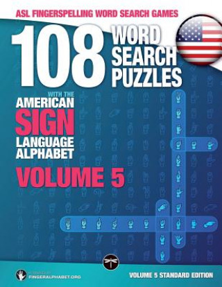 Carte 108 Word Search Puzzles with the American Sign Language Alphabet, Volume 05 FINGERALPHABET.ORG
