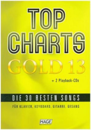 Tiskovina Top Charts Gold, m. 2 Audio-CDs. Vol.13 HAGE Musikverlag