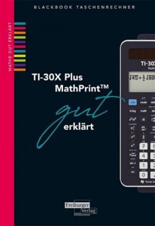 Kniha TI-30X Plus MathPrint gut erklärt Helmut Gruber