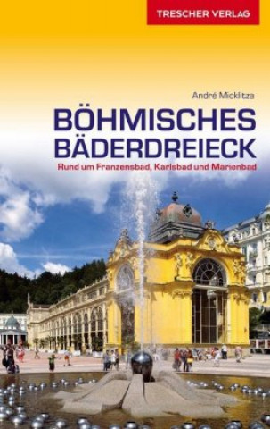 Книга Reiseführer Böhmisches Bäderdreieck André Micklitza