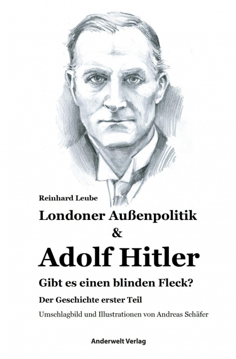 Könyv Londoner Außenpolitik & Adolf Hitler 1 Reinhard Leube