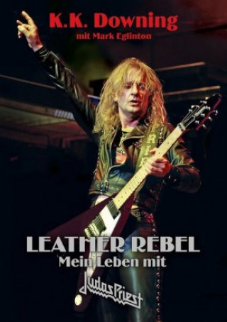 Kniha Leather Rebel K. K. Downing