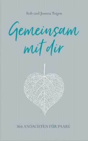 Book Gemeinsam mit dir Joanna und Rob Teigen