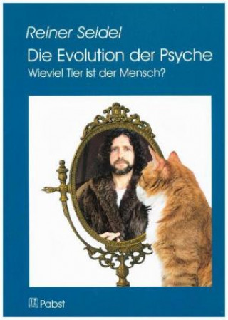 Knjiga Die Evolution der Psyche Reiner Seidel