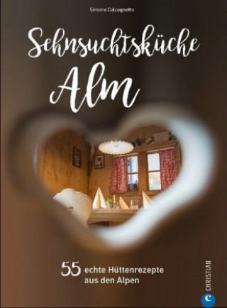 Könyv Sehnsuchtsküche Alm Simone Calcagnotto