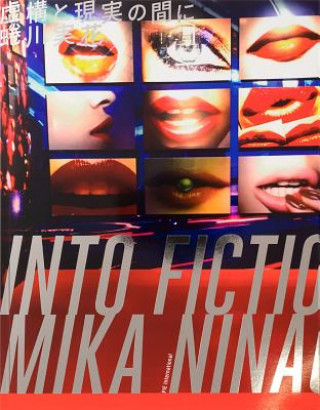 Buch Mika Ninagawa - Into Fiction/Reality Mika Ninagawa