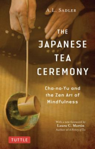 Kniha Japanese Tea Ceremony A. L. Sadler