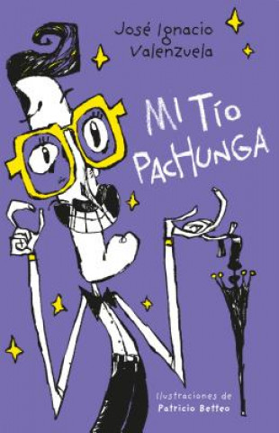 Boek Mi Tío Pachunga / My Uncle Pachunga Jose Ignacio Valenzuela