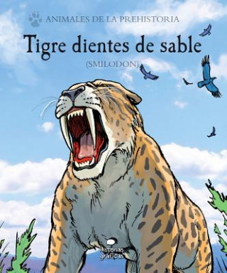 Knjiga Tigre Dientes de Sable: (Smilodon) Gary Jeffrey
