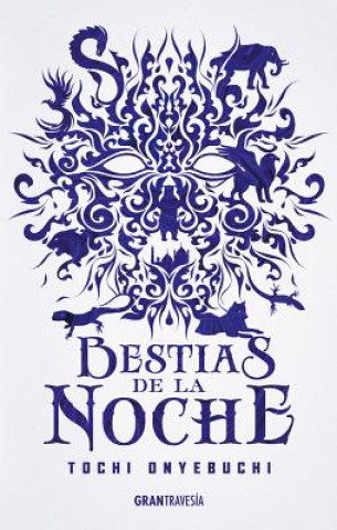 Book Bestias de la Noche: Volume 1 Tochi Onyebuchi