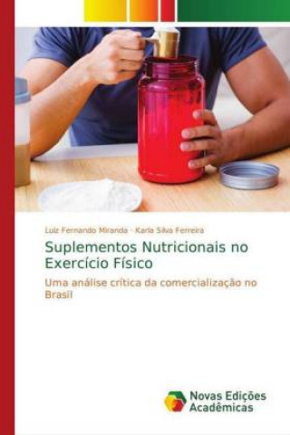 Kniha Suplementos Nutricionais no Exercicio Fisico Luiz Fernando Miranda