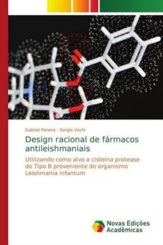 Kniha Design racional de farmacos antileishmaniais Gabriel Pereira