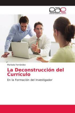 Kniha La Deconstrucción del Currículo Marisela Fernández