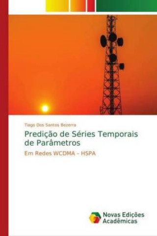 Kniha Predicao de Series Temporais de Parametros Tiago Dos Santos Bezerra