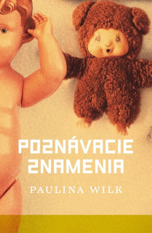 Könyv Poznávacie znamenia Paulina Wilk