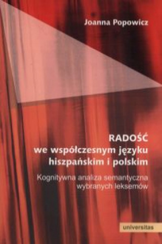 Könyv Radość we współczesnym języku hiszpańskim i polskim Popowicz Joanna