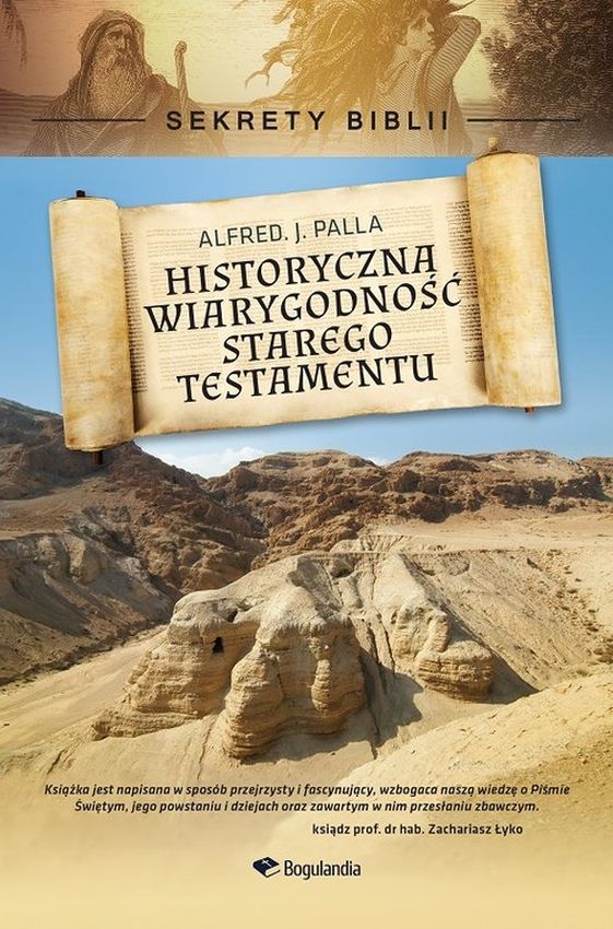 Kniha Historyczna wiarygodność Starego Testamentu Palla Alfred J.