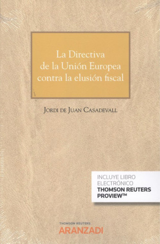 Carte LA DIRECTIVA DE LA UNIÓN EUROPEA CONTRA LA ELUSIÓN FISCAL JORDI DE JUAN CASADEVALL